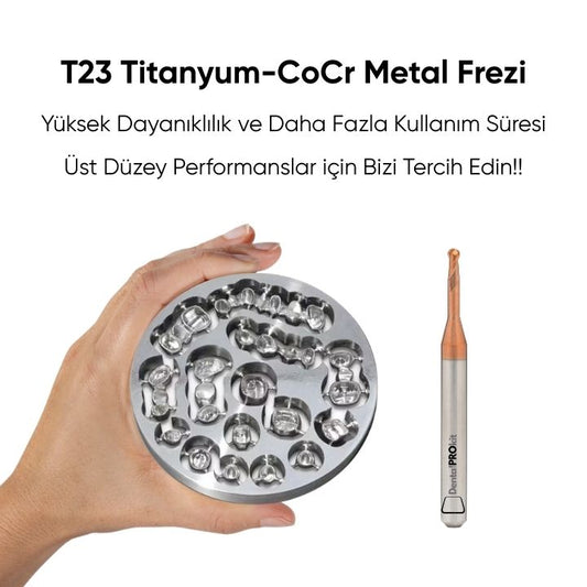 T23 Titanyum-CoCr Frezi